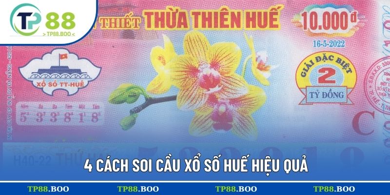 4 cách soi cầu xổ số Huế hiệu quả