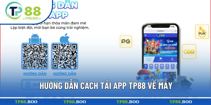 Chi tiết hướng dẫn tải app TP88