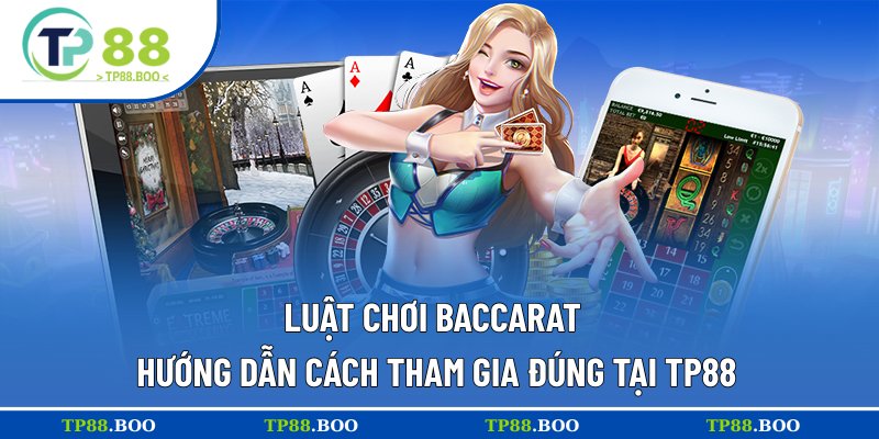 Luật chơi Baccarat
