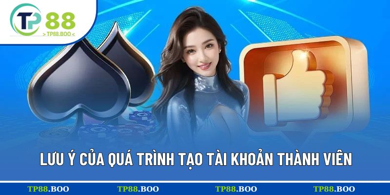 Chú ý trong lúc đăng ký TP88